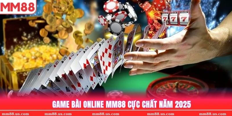 Hệ thống game bài online MM88 thu hút được nhiều lượt chơi nhờ ưu điểm nổi trội nhất